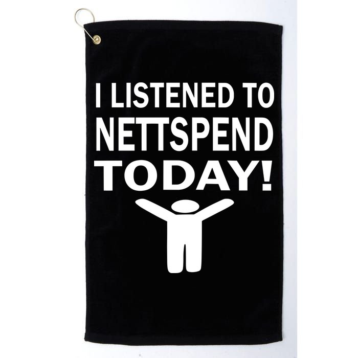 I Listened To Nettspend Today Golf Towel