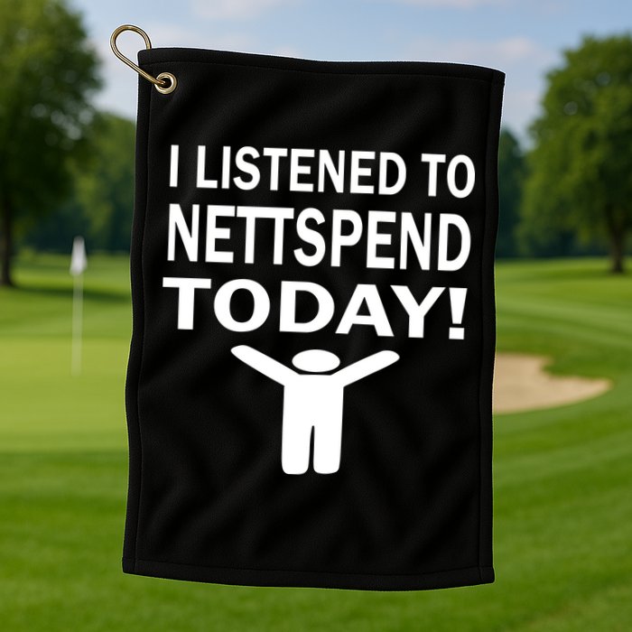 I Listened To Nettspend Today Golf Towel