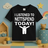 I Listened To Nettspend Today Toddler T-Shirt