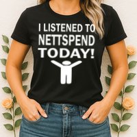 I Listened To Nettspend Today Womens T-Shirt