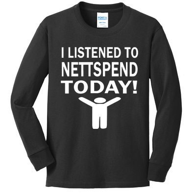 I Listened To Nettspend Today Kids Long Sleeve Shirt