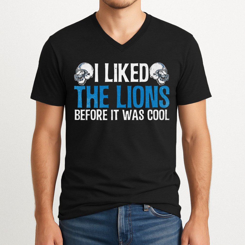 I Liked The Lions Before It Was Cool V-Neck T-Shirt