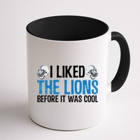 I Liked The Lions Before It Was Cool Mug