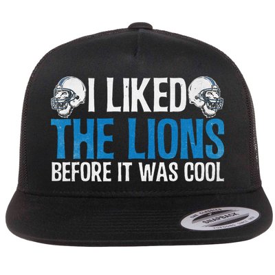 I Liked The Lions Before It Was Cool Flatbill Hat