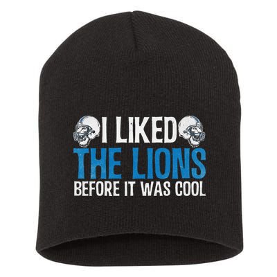 I Liked The Lions Before It Was Cool Short Acrylic Beanie