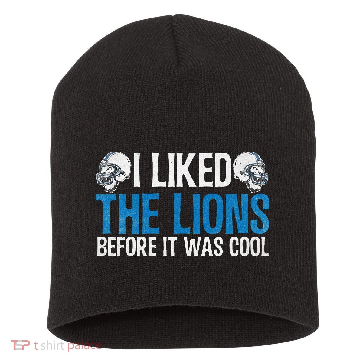 I Liked The Lions Before It Was Cool Short Acrylic Beanie