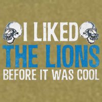 I Liked The Lions Before It Was Cool Garment-Dyed Women's Muscle Tee