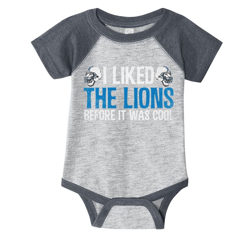 I Liked The Lions Before It Was Cool Infant Baby Jersey Bodysuit