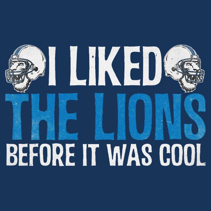 I Liked The Lions Before It Was Cool Infant Baby Jersey Bodysuit