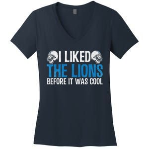 I Liked The Lions Before It Was Cool Women's V-Neck T-Shirt