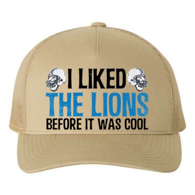 I Liked The Lions Before It Was Cool Yupoong Adult 5-Panel Trucker Hat