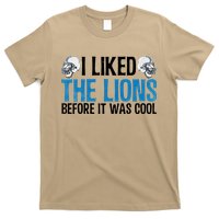 I Liked The Lions Before It Was Cool T-Shirt