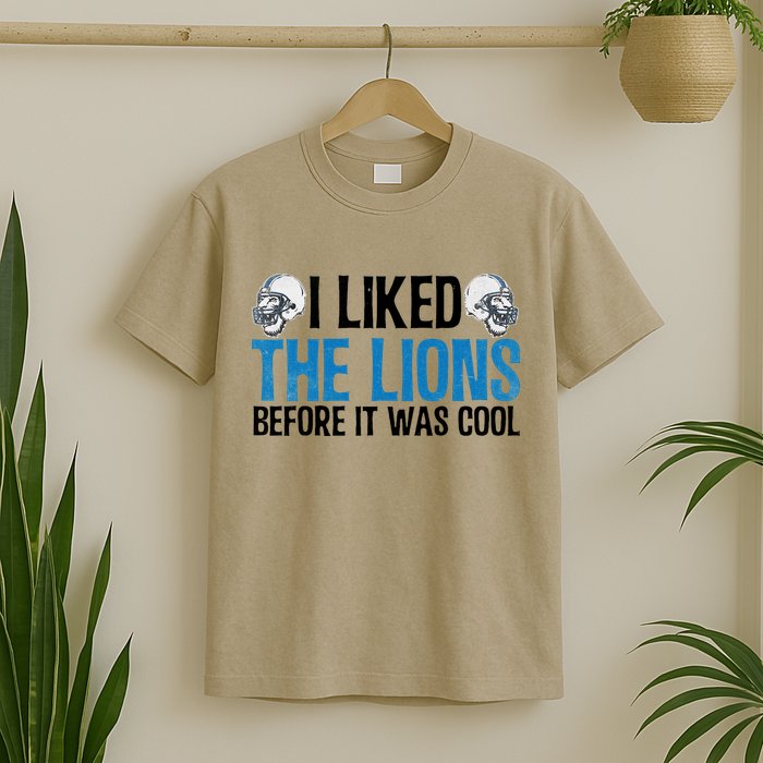 I Liked The Lions Before It Was Cool T-Shirt