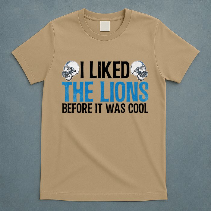 I Liked The Lions Before It Was Cool T-Shirt