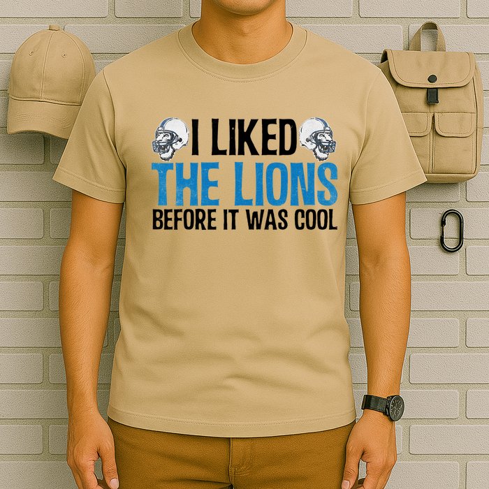 I Liked The Lions Before It Was Cool T-Shirt