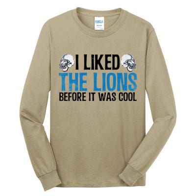 I Liked The Lions Before It Was Cool Tall Long Sleeve T-Shirt