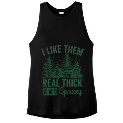 I Like Them Real Thick and Sprucey Christmas Funny Sayings Ladies PosiCharge Tri-Blend Wicking Tank