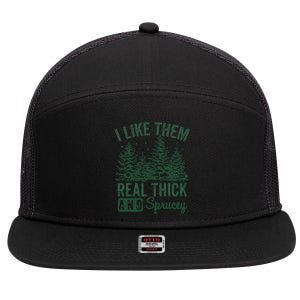 I Like Them Real Thick and Sprucey Christmas Funny Sayings 7 Panel Mesh Trucker Snapback Hat