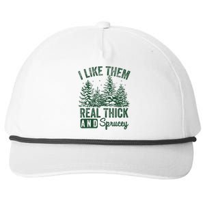 I Like Them Real Thick and Sprucey Christmas Funny Sayings Snapback Five-Panel Rope Hat