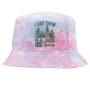 I Like Them Real Thick and Sprucey Christmas Funny Sayings Tie-Dyed Bucket Hat