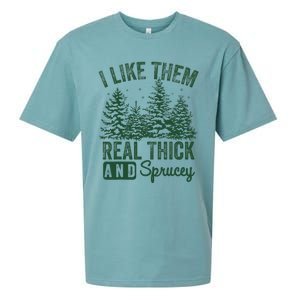 I Like Them Real Thick and Sprucey Christmas Funny Sayings Sueded Cloud Jersey T-Shirt