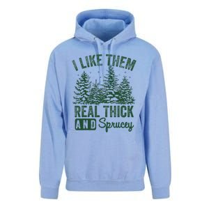 I Like Them Real Thick and Sprucey Christmas Funny Sayings Unisex Surf Hoodie