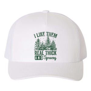 I Like Them Real Thick and Sprucey Christmas Funny Sayings Yupoong Adult 5-Panel Trucker Hat