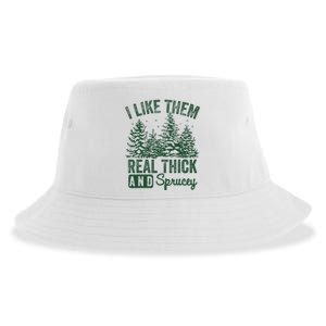 I Like Them Real Thick and Sprucey Christmas Funny Sayings Sustainable Bucket Hat