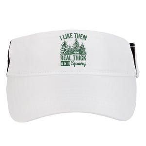 I Like Them Real Thick and Sprucey Christmas Funny Sayings Adult Drive Performance Visor