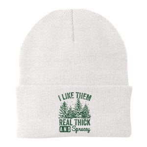 I Like Them Real Thick and Sprucey Christmas Funny Sayings Knit Cap Winter Beanie