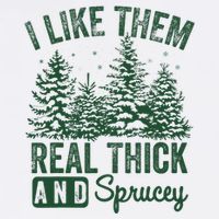 I Like Them Real Thick and Sprucey Christmas Funny Sayings Short Acrylic Beanie