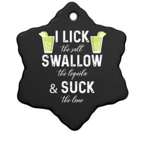 I Lick The Salt Swallow The Tequila And Suck The Lime Quote Cute Gift Ceramic Star Ornament