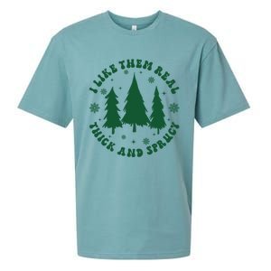 I Like Them Real Thick Sprucey Christmas Tree Funny Xmas Cute Gift Sueded Cloud Jersey T-Shirt