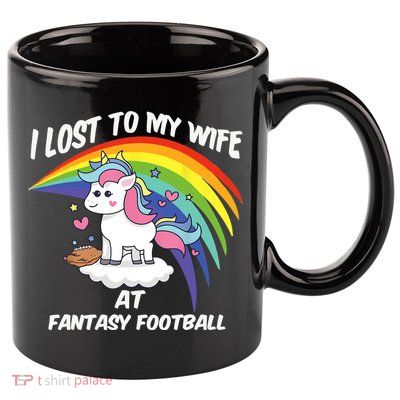 I Lost to My Wife at Fantasy Football 11oz C Handle Ceramic Mug