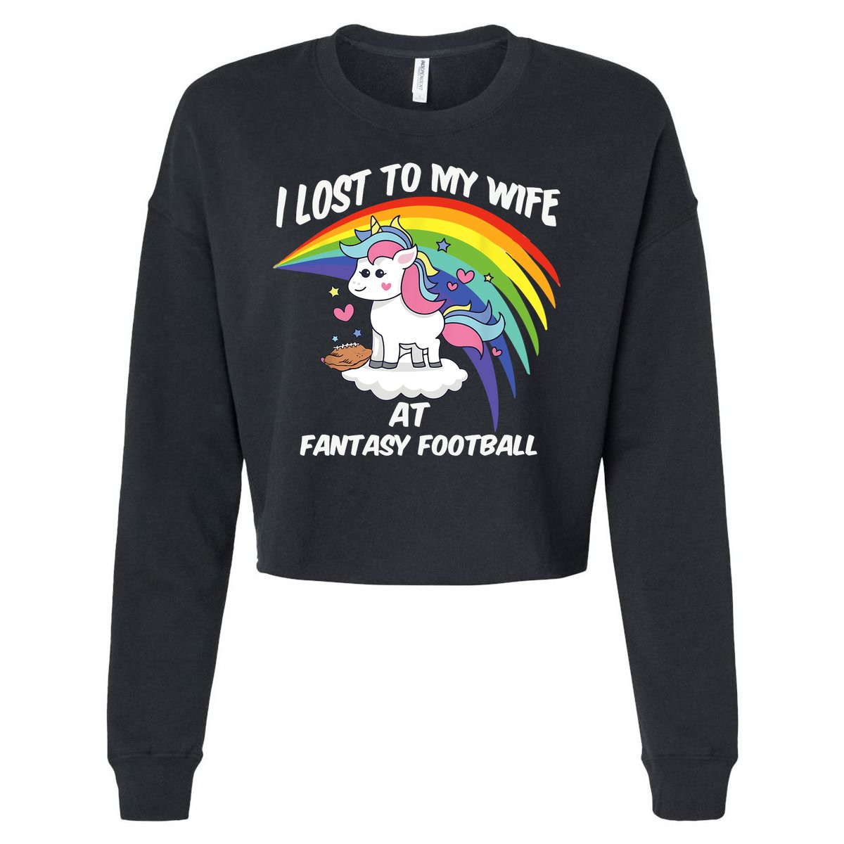 I Lost to My Wife at Fantasy Football Cropped Pullover Crew