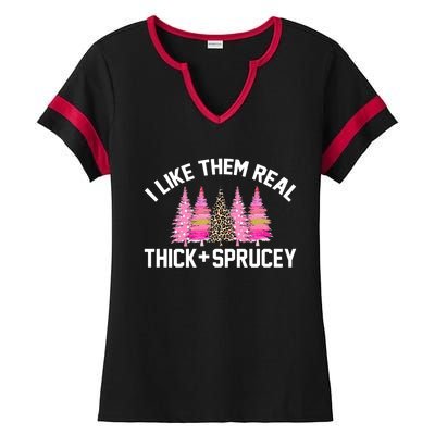 I Like Them Real Thick Sprucey Christmas Tree Great Gift Ladies Halftime Notch Neck Tee