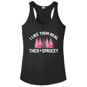 I Like Them Real Thick Sprucey Christmas Tree Great Gift Ladies PosiCharge Competitor Racerback Tank