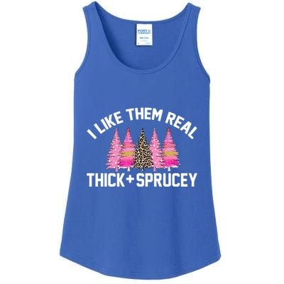 I Like Them Real Thick Sprucey Christmas Tree Great Gift Ladies Essential Tank