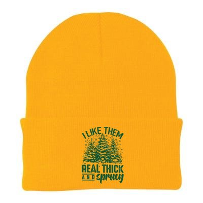 I Like Them Real Thick And Sprucey Christmas Pine Knit Cap Winter Beanie