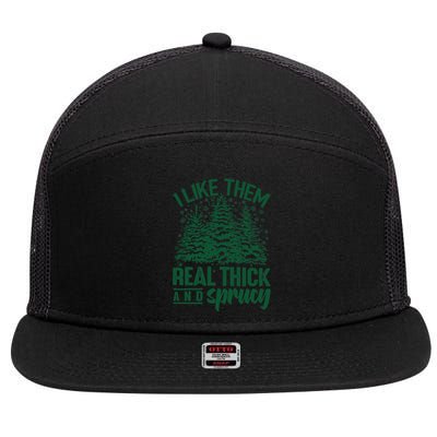 I Like Them Real Thick And Sprucey Christmas Pine 7 Panel Mesh Trucker Snapback Hat