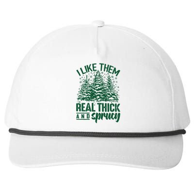 I Like Them Real Thick And Sprucey Christmas Pine Snapback Five-Panel Rope Hat