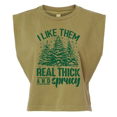 I Like Them Real Thick And Sprucey Christmas Pine Garment-Dyed Women's Muscle Tee