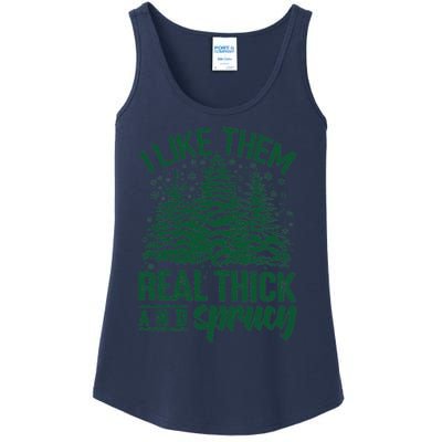 I Like Them Real Thick And Sprucey Christmas Pine Ladies Essential Tank