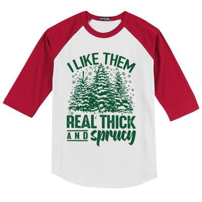 I Like Them Real Thick And Sprucey Christmas Pine Kids Colorblock Raglan Jersey