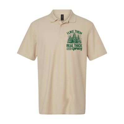 I Like Them Real Thick And Sprucey Christmas Pine Softstyle Adult Sport Polo