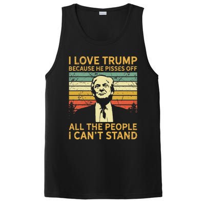 I Love Trump Because He Pisses Off All People I Cant Stand PosiCharge Competitor Tank