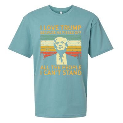 I Love Trump Because He Pisses Off All People I Cant Stand Sueded Cloud Jersey T-Shirt