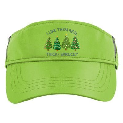 I Like Them Real Thick And Sprucey Christmas Tree Great Gift Adult Drive Performance Visor