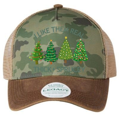 I Like Them Real Thick And Sprucey Christmas Tree Great Gift Legacy Tie Dye Trucker Hat