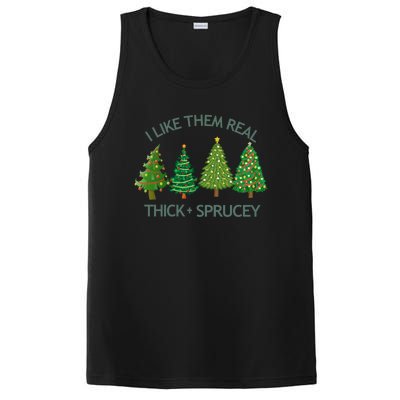 I Like Them Real Thick And Sprucey Christmas Tree Great Gift PosiCharge Competitor Tank